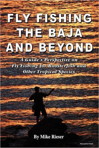 Fly Fishing the Baja & Beyond