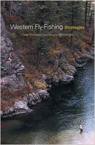 Western Fly Fishing Strategies